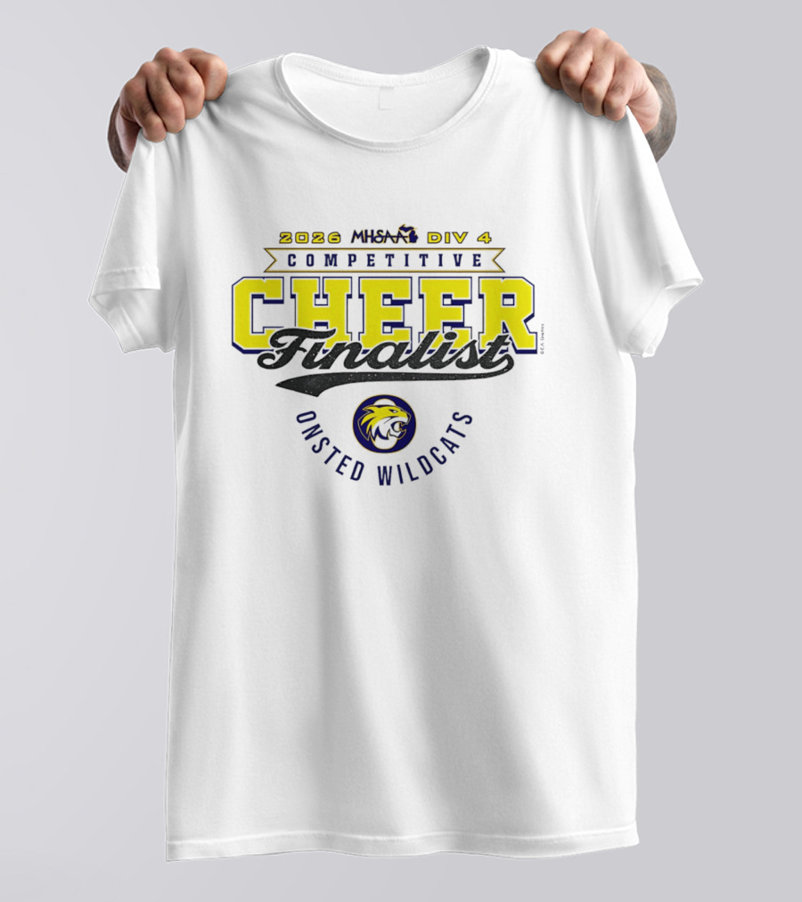 2026 MHSAA Div 4 Competitive Cheer Finalist Onsted Wildcats T-Shirt