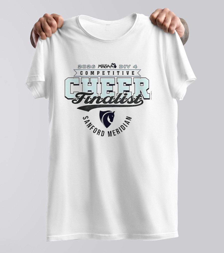 2026 MHSAA Div 4 Competitive Cheer Finalist Sanford Meridian T-Shirt