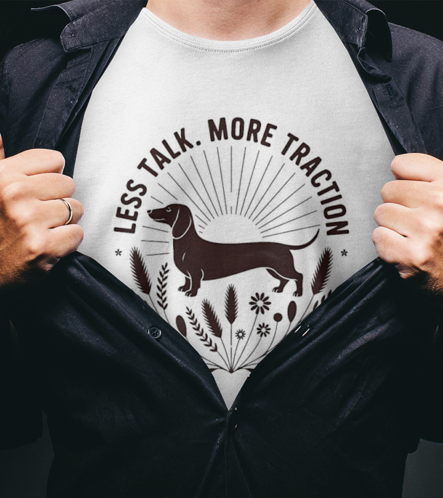 Less Talk More Traction Dachshund Sunburst Floral T-Shirt