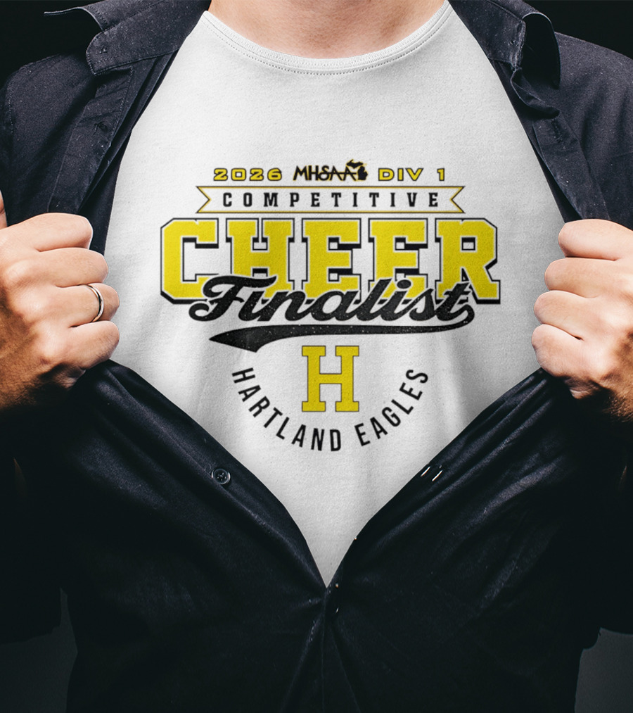 2026 MHSAA Div 1 Competitive Cheer Finalist Hartland Eagles T-Shirt
