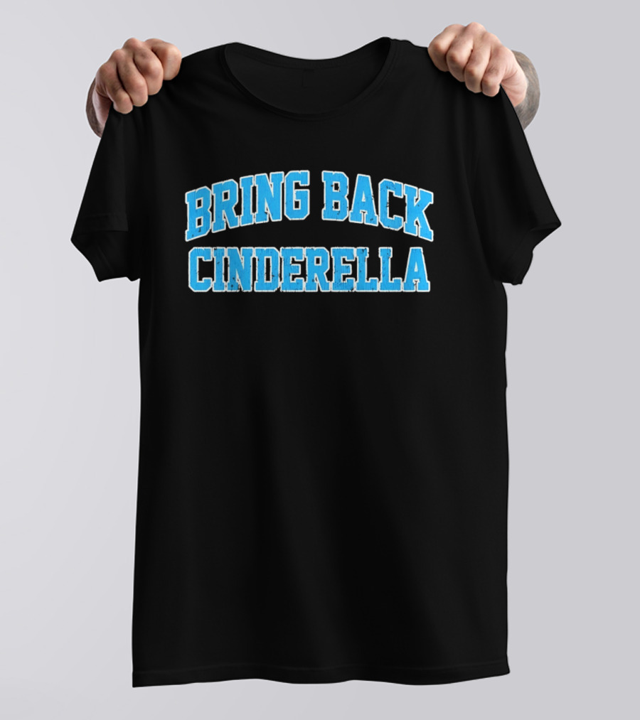 Bring Back Cinderella T-Shirt