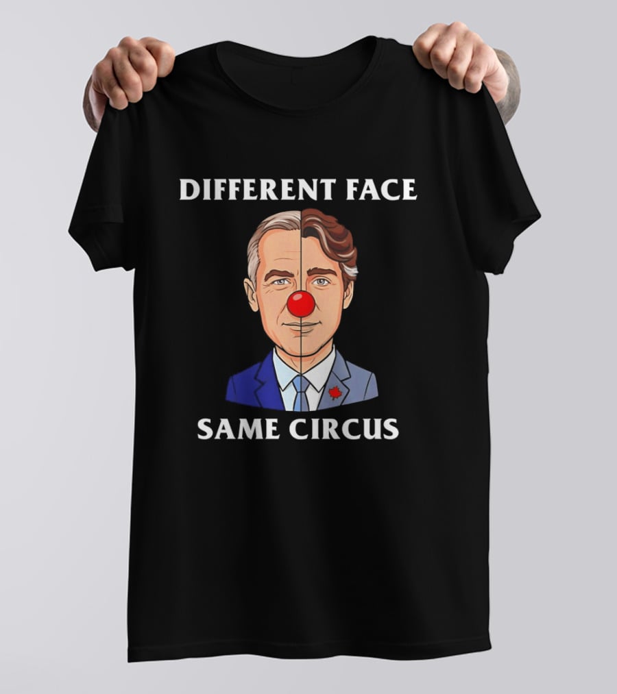 Different Face Same Circus Justin Trudeau Clown T-Shirt
