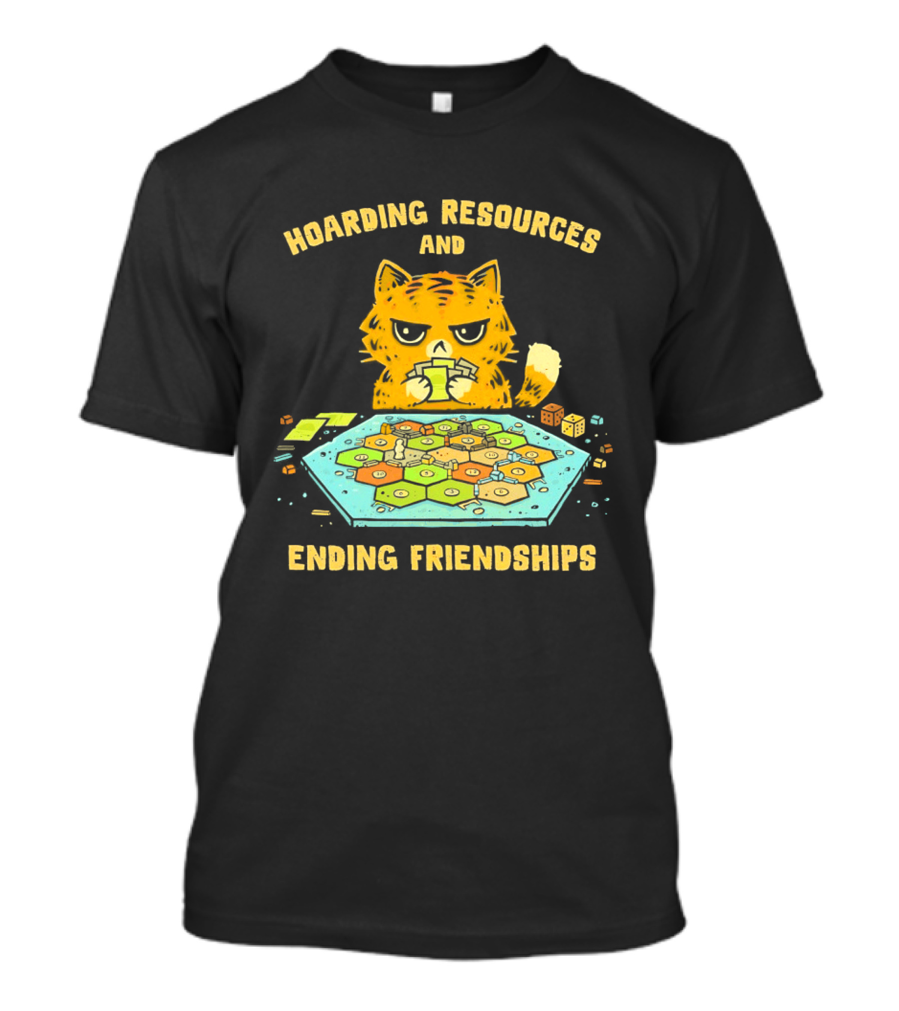 Hoarding Resources And Ending Friendships Cat Board Game T-Shirt