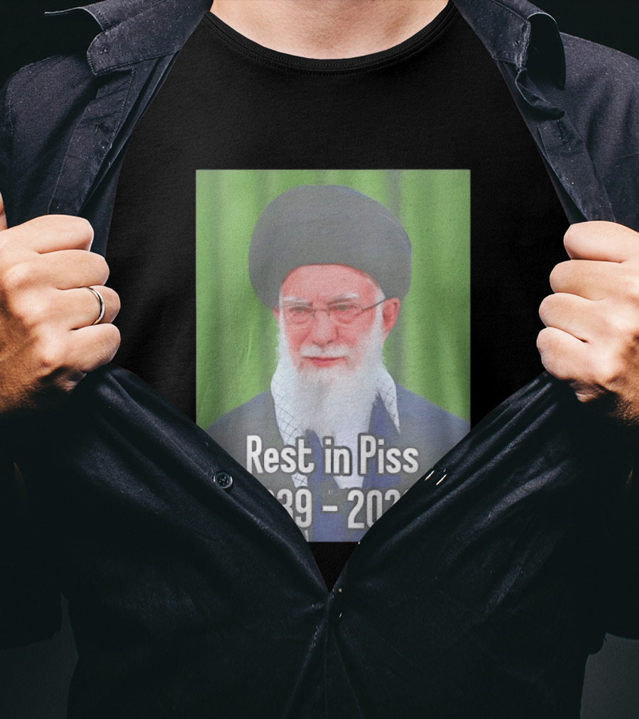 Khomeini Ali Rest In Piss RIP 1939 2026 T-Shirt