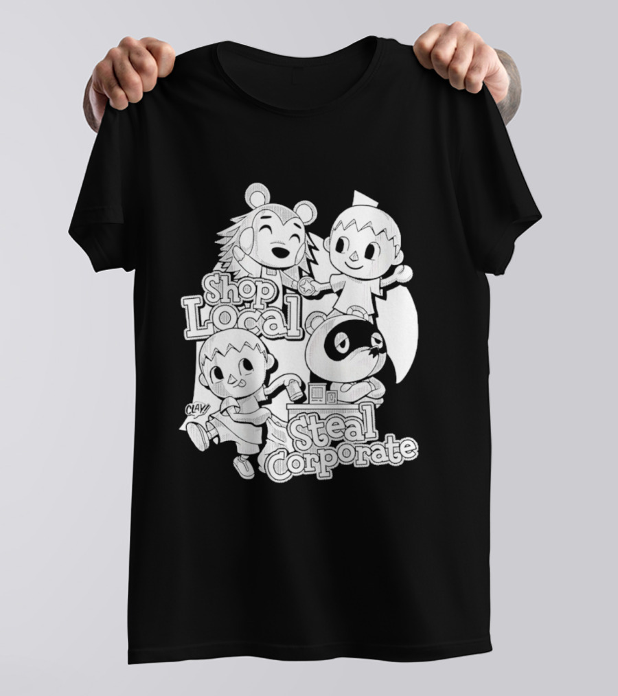 Shop Local Steal Corporate Clay Cartoon Characters T-Shirt