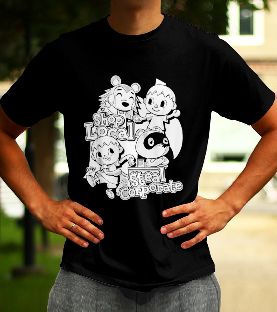 Shop Local Steal Corporate Clay Cartoon Characters T-Shirt