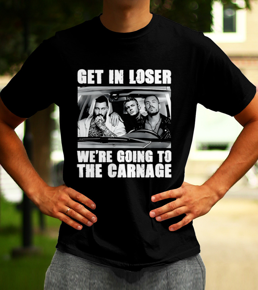 Get In Loser We're Going To The Carnage Spade Brothers T-Shirt