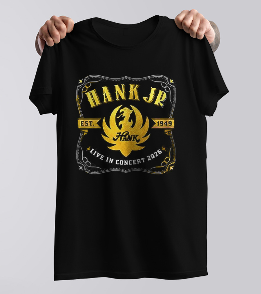 Hank Jr Est 1949 Live In Concert 2026 Dates Schedule T-Shirt