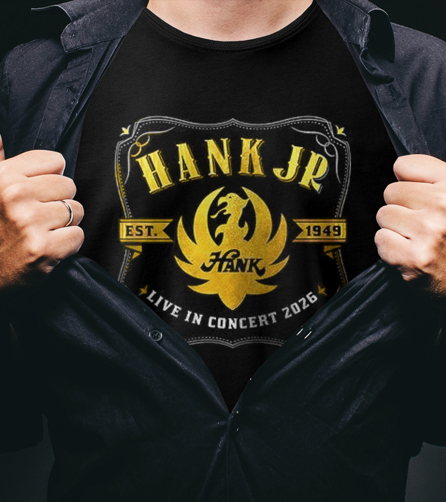 Hank Jr Est 1949 Live In Concert 2026 Dates Schedule T-Shirt