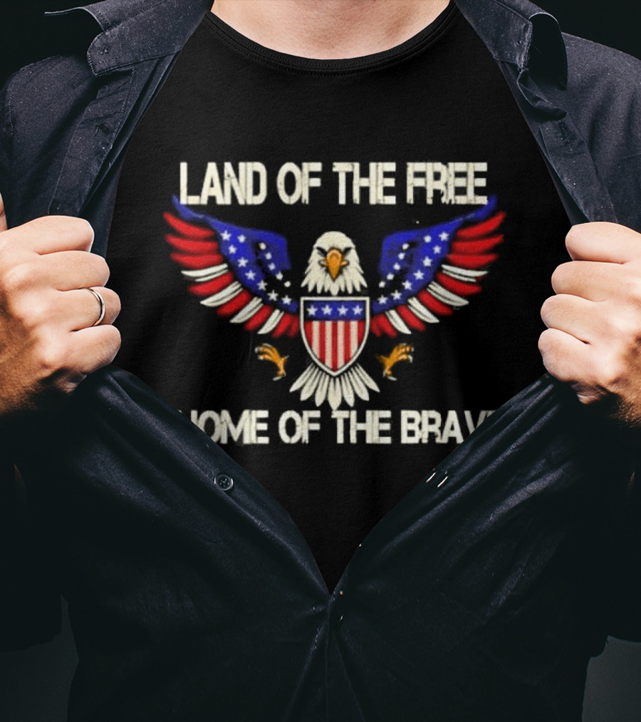 Original America Land Of The Free Home Of The Brave Eagle Stars And Stripes T-Shirt