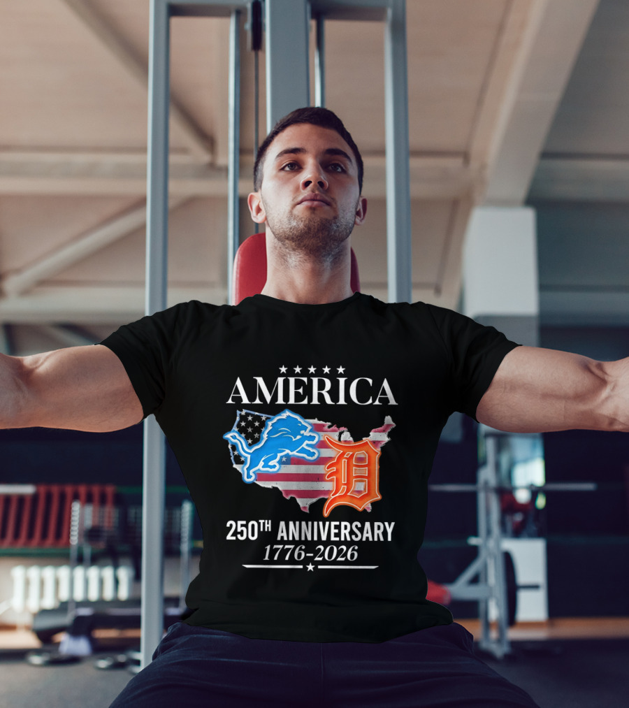 America Detroit Lions Detroit Tigers 250th Anniversary 1776 2026 T-Shirt