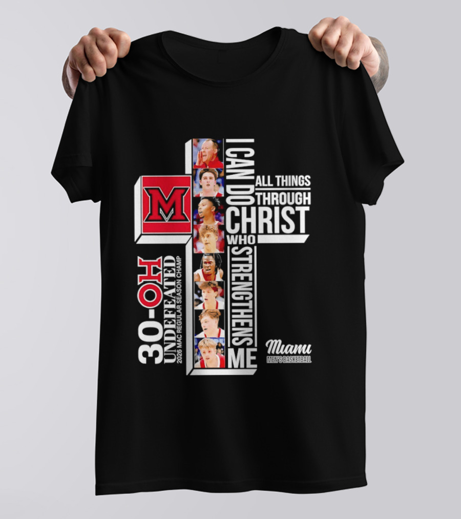 Miami RedHawks 30 OH I Can Do All Things Through Christ Who Strengthens Me T-Shirt