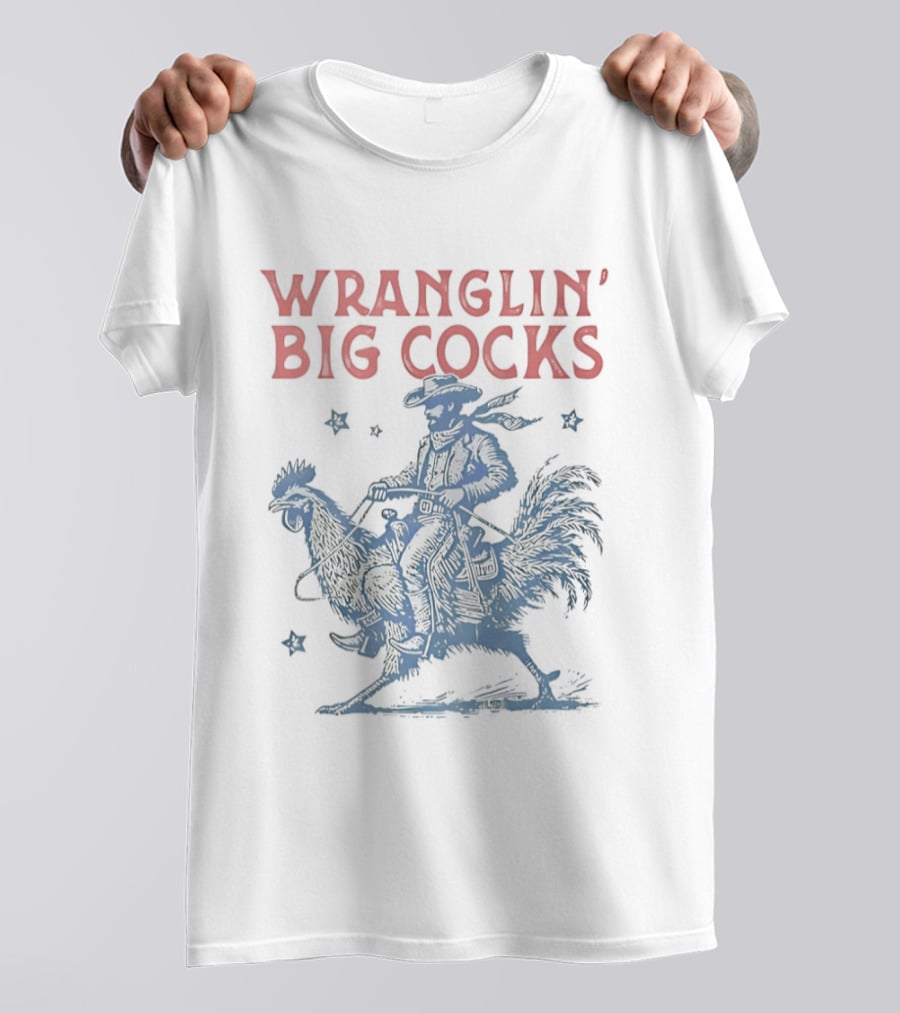 Wranglin' Big Cocks Cowboy Riding Rooster Stars T-Shirt