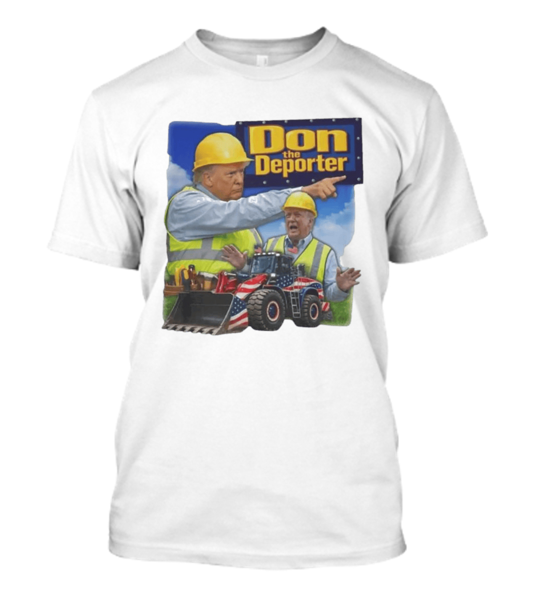 Don The Deporter Construction Worker With Patriotic Bulldozer T-Shirt