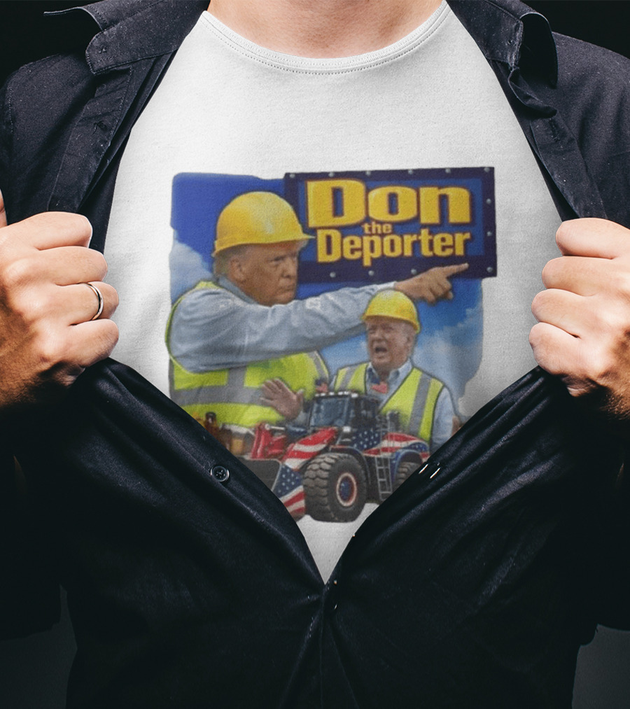 Don The Deporter Construction Worker With Patriotic Bulldozer T-Shirt