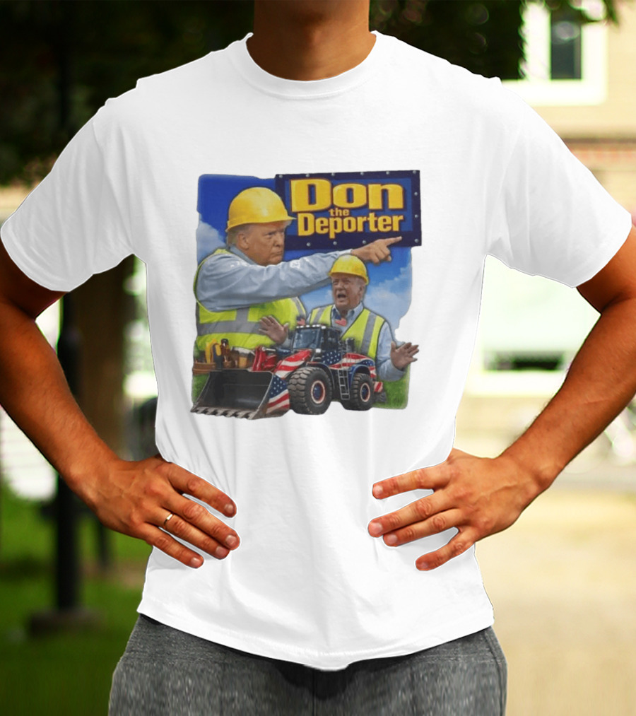 Don The Deporter Construction Worker With Patriotic Bulldozer T-Shirt