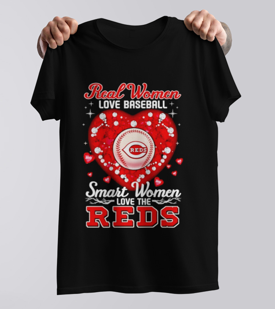 Real Women Love Baseball Smart Women Love The Reds T-Shirt