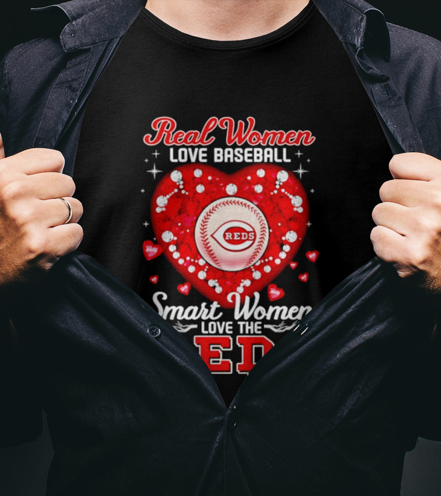 Real Women Love Baseball Smart Women Love The Reds T-Shirt