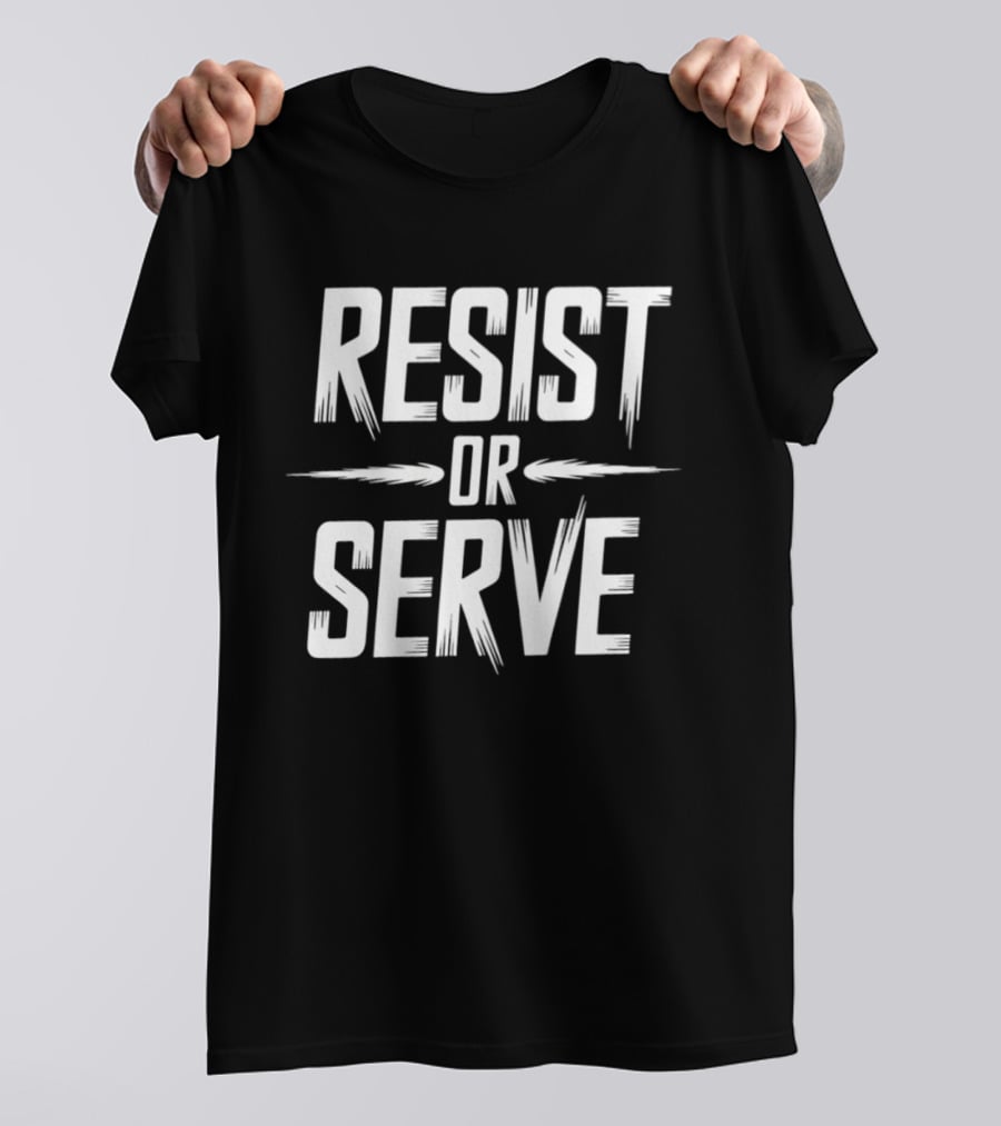 Resist Or Serve Text With Arrow T-Shirt