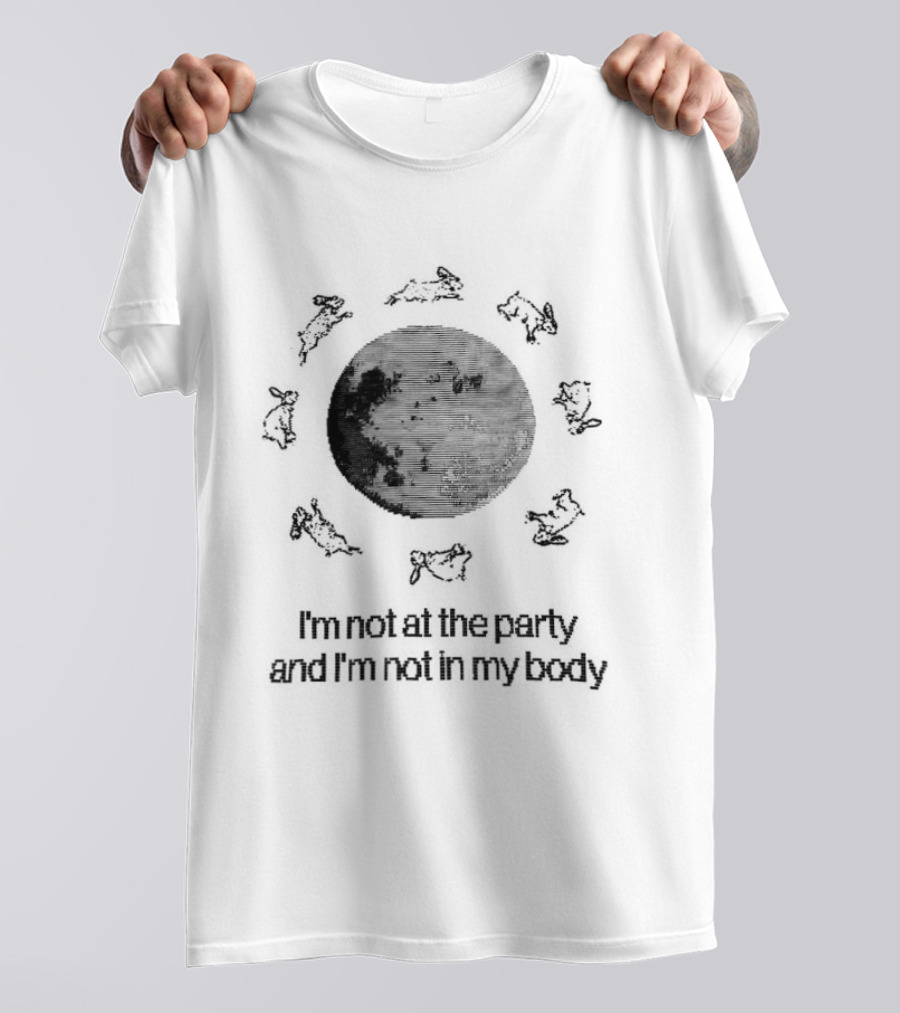 I'm Not At The Party And I'm Not In My Body Circle Of People T-Shirt