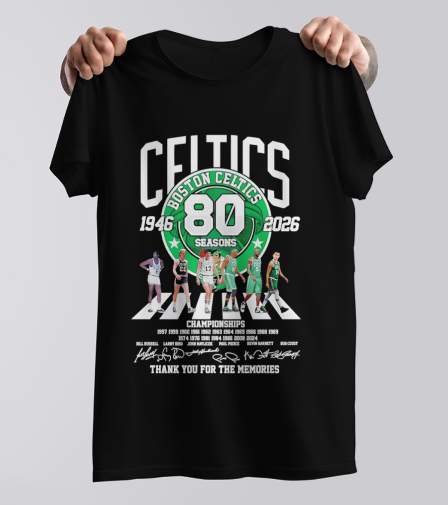 Boston Celtics 80 Seasons 1946 2026 Thank You For The Memories Signatures 17 Championships T-Shirt