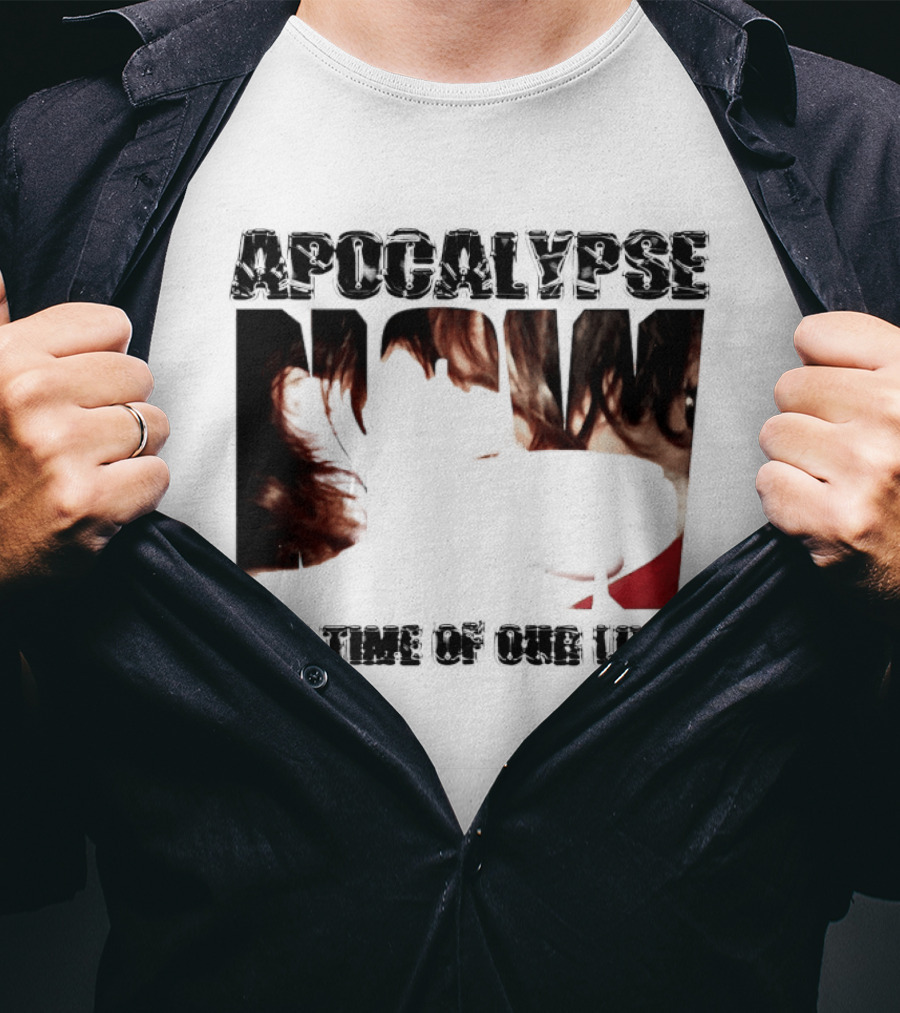 Apocalypse The Time Of Our Lives Eye Catching Bold Text With Intense T-Shirt