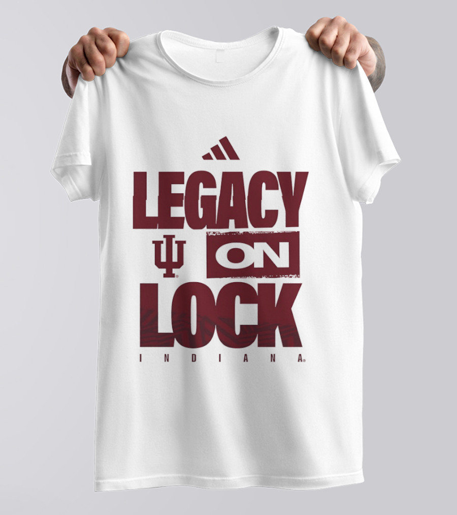 Legacy On Lock Indiana Hoosiers IU T-Shirt