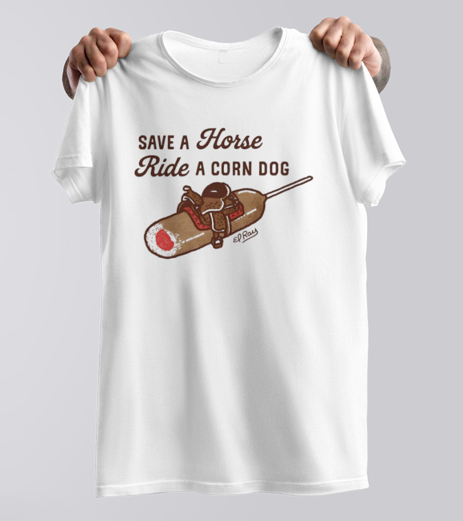 Save A Horse Ride A Corn Dog Cowboy Saddle Humor T-Shirt