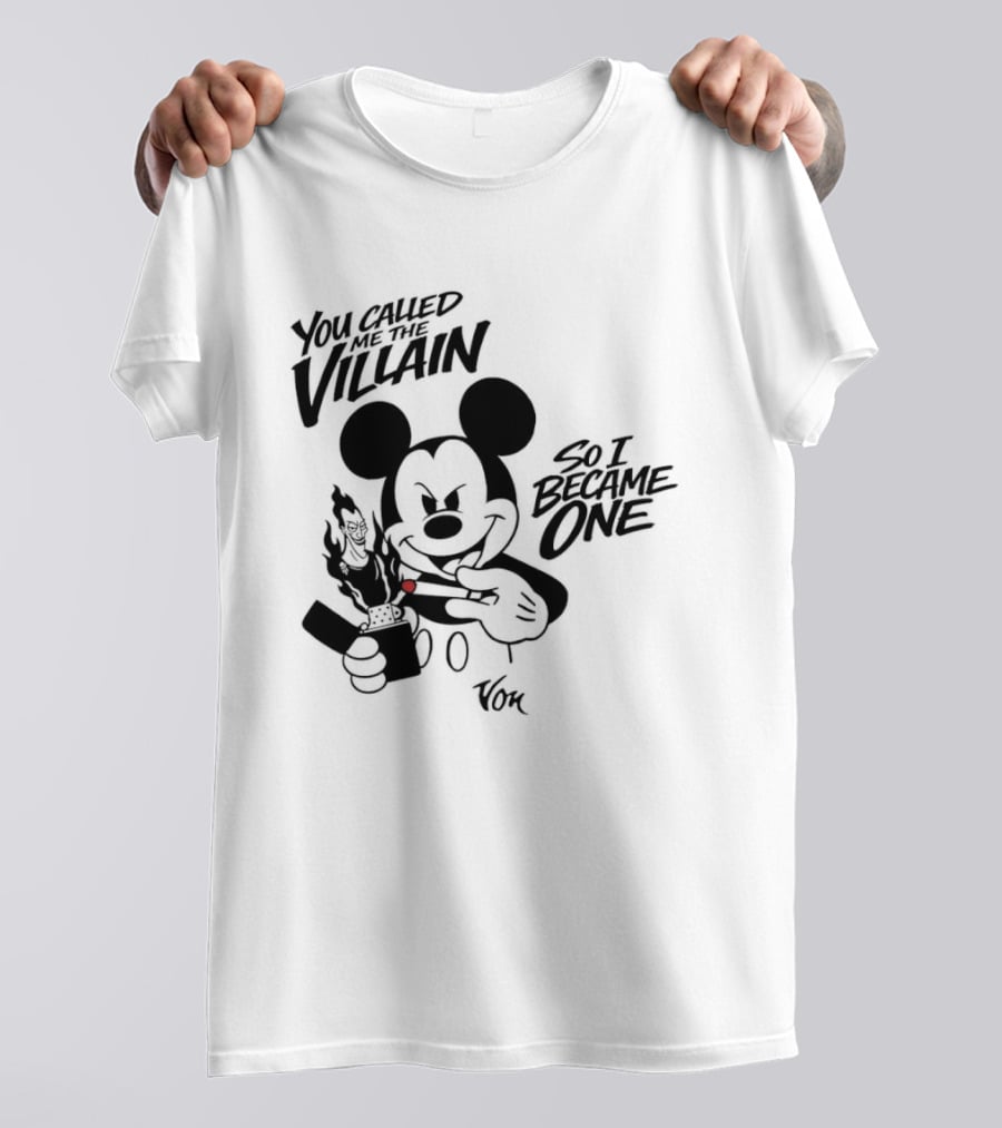 Mickey Mouse You Called Me The Villain So I Became One Smoking Cartoon T-Shirt