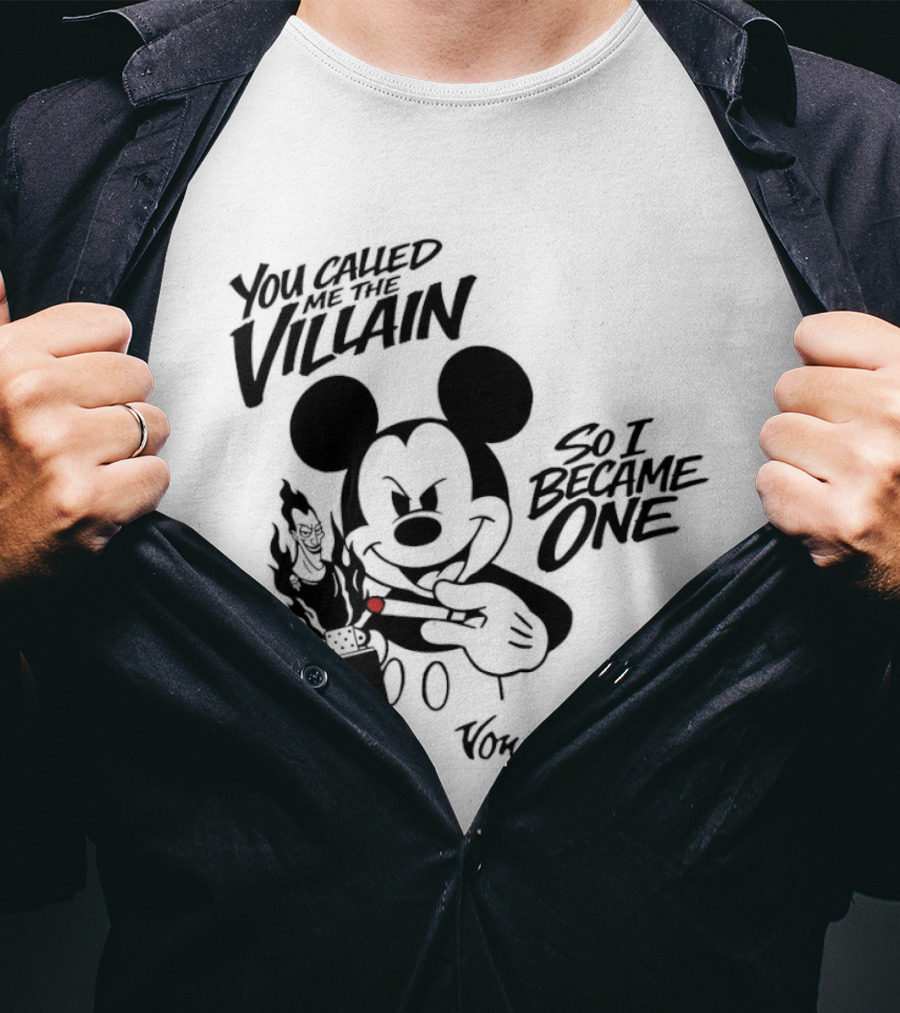 Mickey Mouse You Called Me The Villain So I Became One Smoking Cartoon T-Shirt