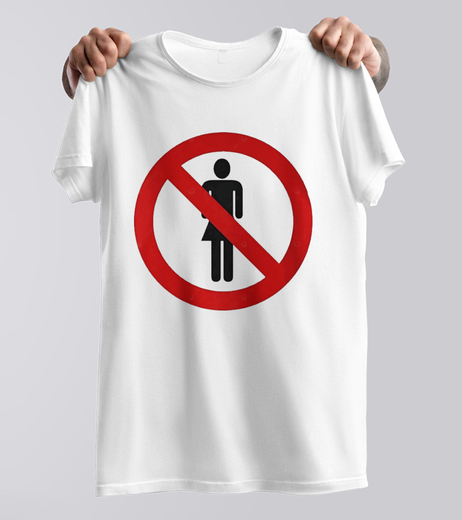 No Women Allowed Symbol Icon Bold Red Circle Front Print T-Shirt