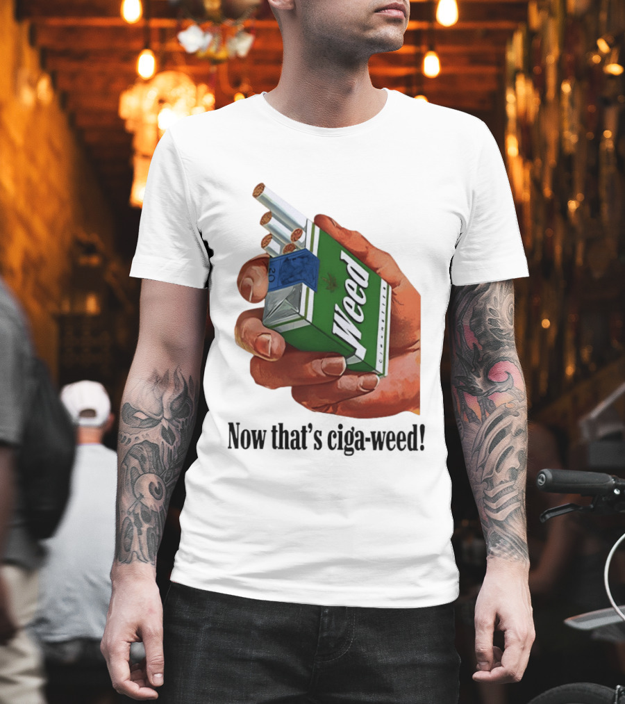 Now That's Weed Box Parody For Smokers T-Shirt