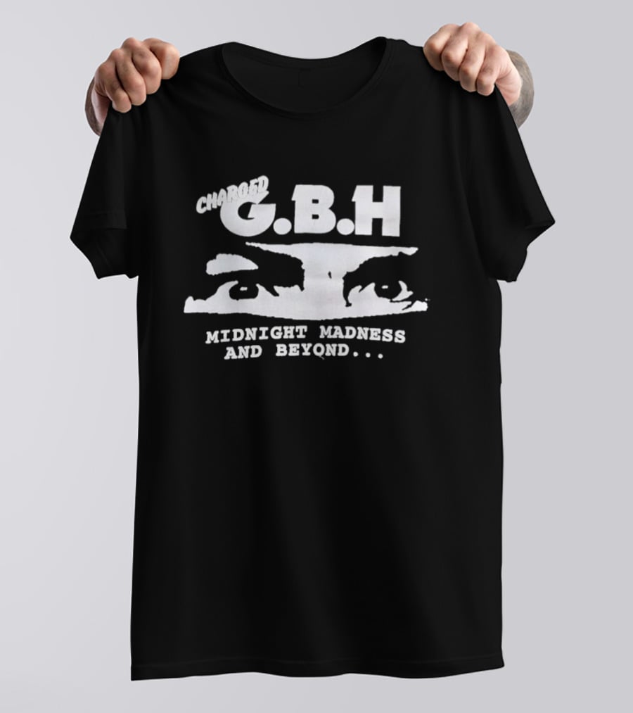 Charged GBH Midnight Madness And Beyond Classic Punk Style Text With Eye T-Shirt