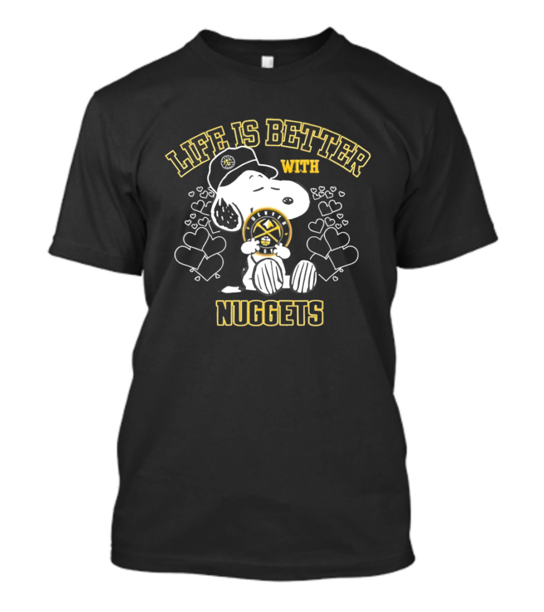 Snoopy Life Is Better With Denver Nuggets T-Shirt