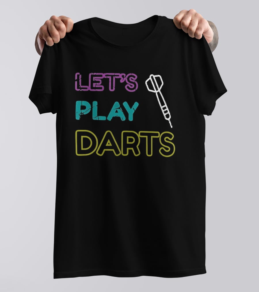 LET'S PLAY DARTS Retro Neon Text Darts T-Shirt