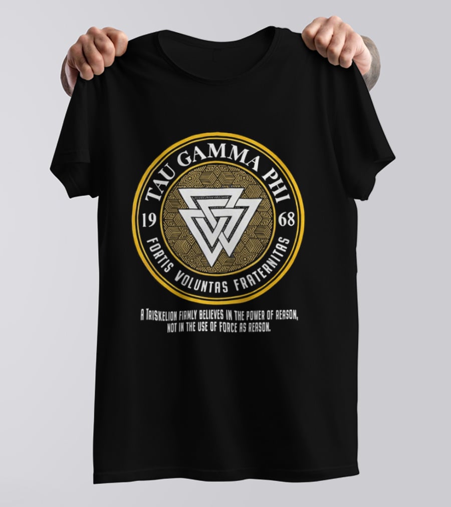 Tau Gamma Phi Fortis Voluntas Fraternitas 1968 Emblem Philosophy Belief T-Shirt