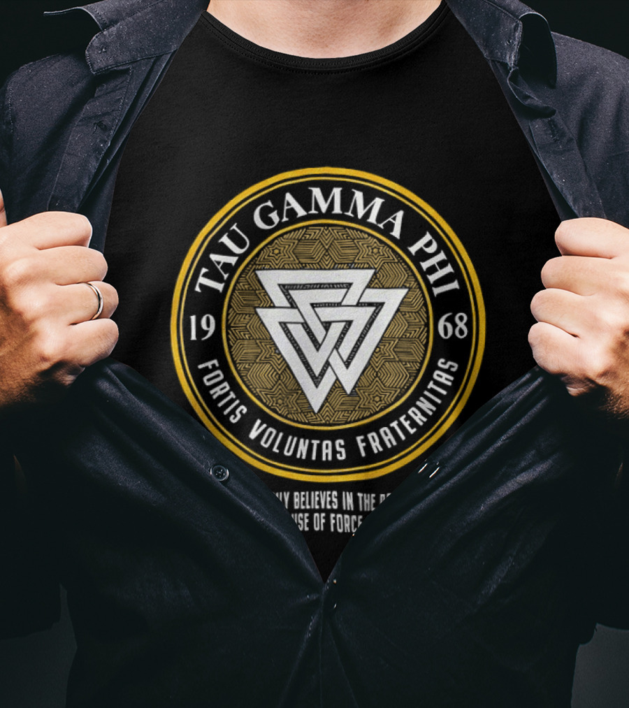 Tau Gamma Phi Fortis Voluntas Fraternitas 1968 Emblem Philosophy Belief T-Shirt