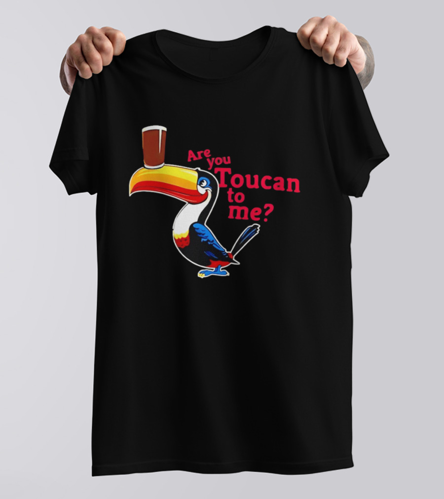 Are You Toucan To Me Toucan Holding Coffee Glass T-Shirt