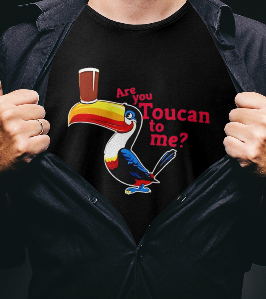 Are You Toucan To Me Toucan Holding Coffee Glass T-Shirt