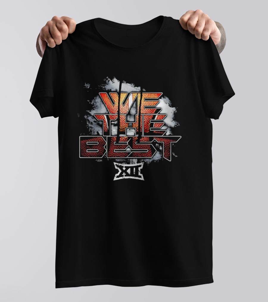 We The Best Big XII Basketball 2026 T-Shirt