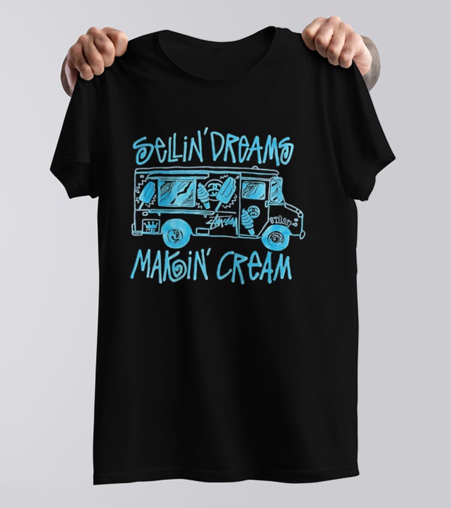 Sellin' Dreams Makin' Cream Ice Cream Truck Stussy Collection Vintage Vibes T-Shirt
