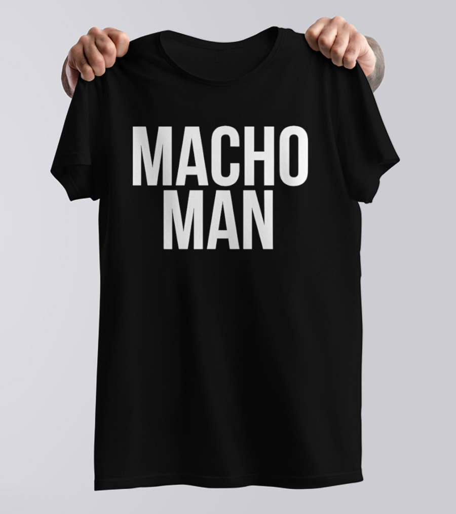 Macho Man Randy Savage Macho Man T-Shirt