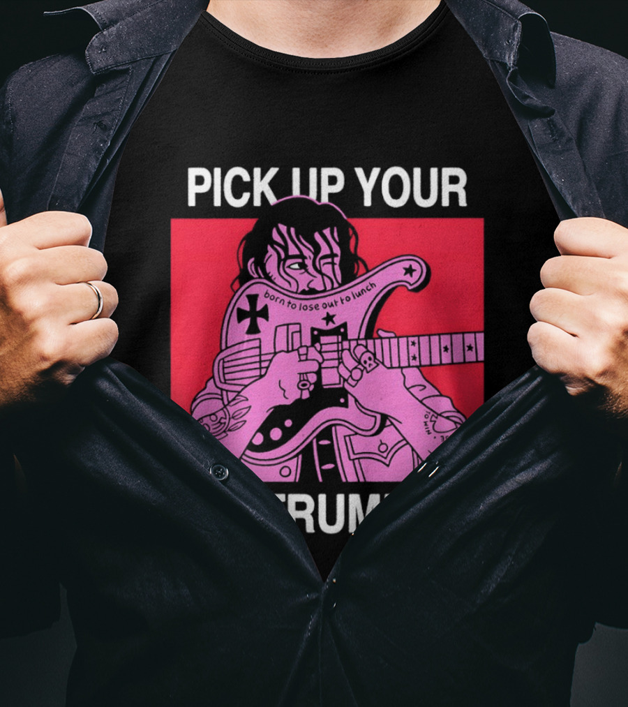 Pick Up Your Instrument Man Playing Guitar T-Shirt