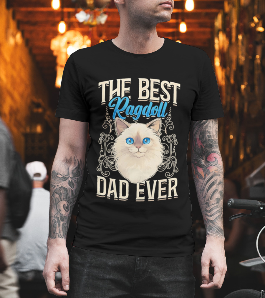 The Best Ragdoll Dad Ever Blue Eyed Cat T-Shirt