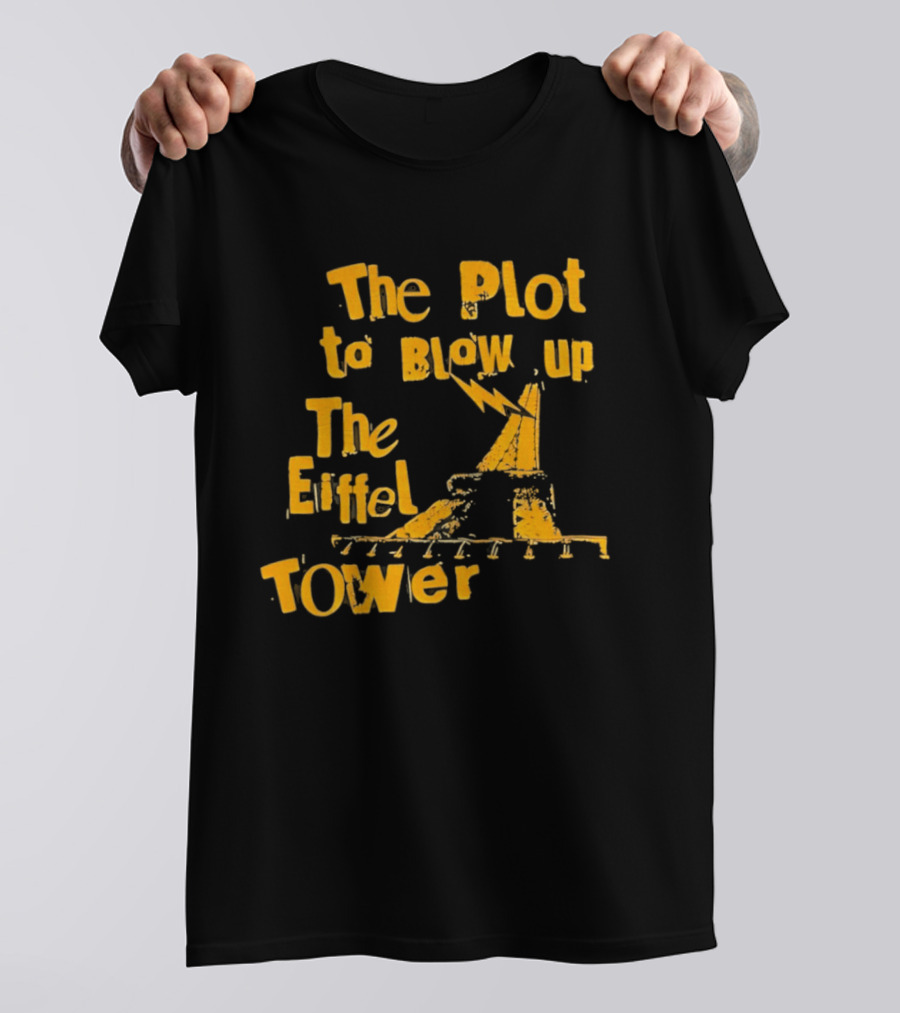 The Plot To Blow Up The Eiffel Tower Illustration Paris Iconography T-Shirt