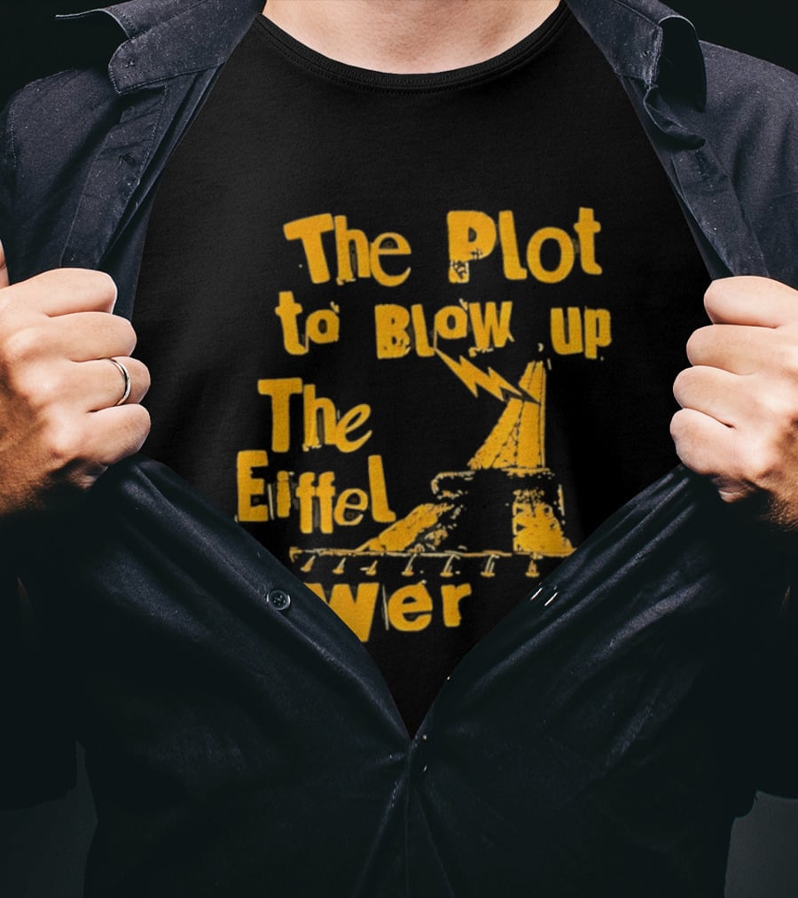 The Plot To Blow Up The Eiffel Tower Illustration Paris Iconography T-Shirt