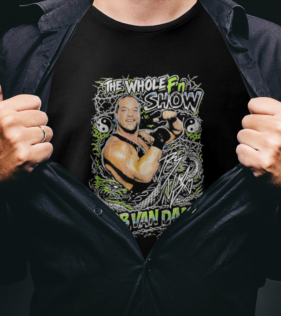 The Whole Fn Show Rob Van Dam Wrestling Legend T-Shirt