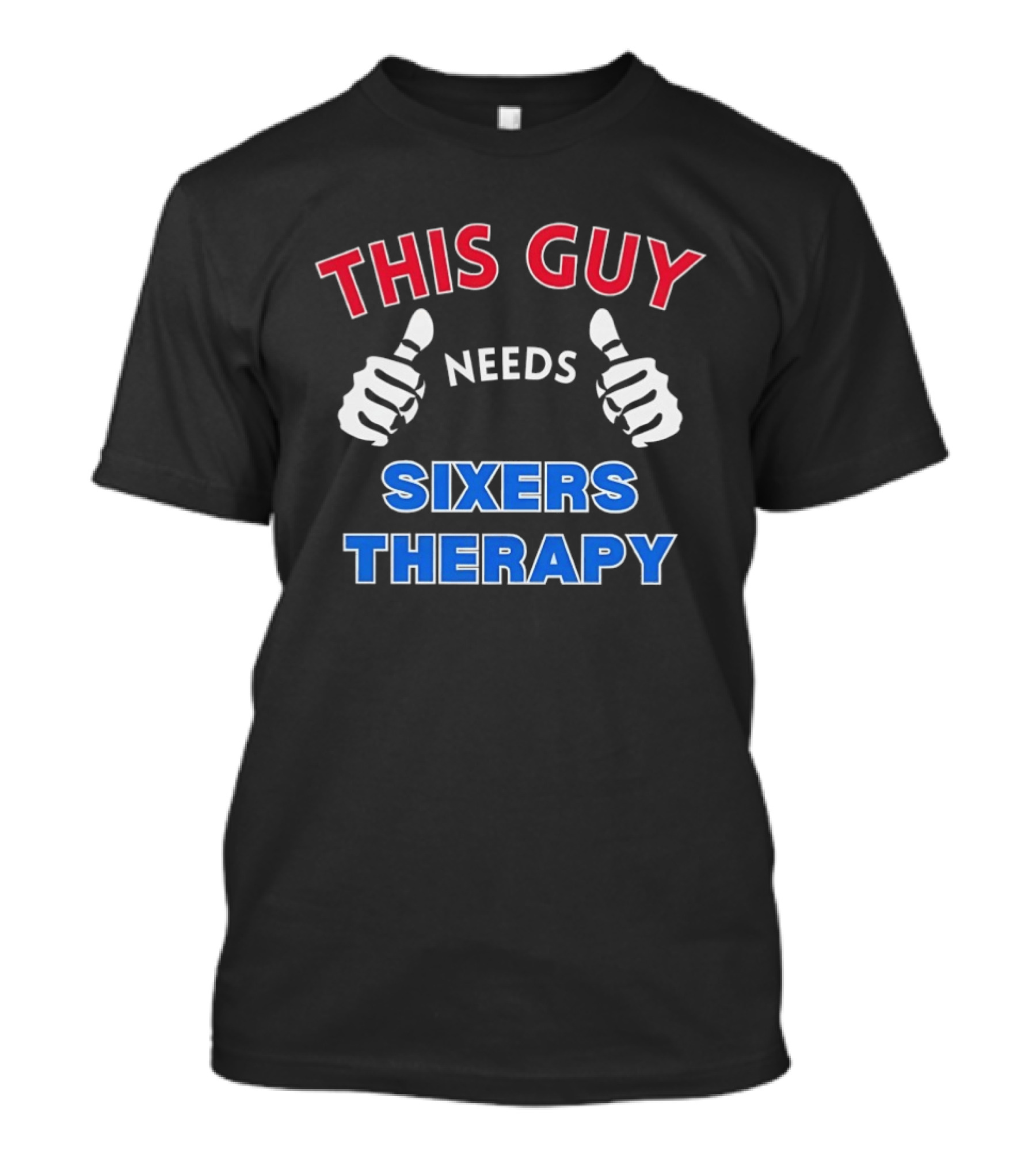 Philadelphia 76ers Fan Needs Sixers Therapy Fan Therapy T-Shirt