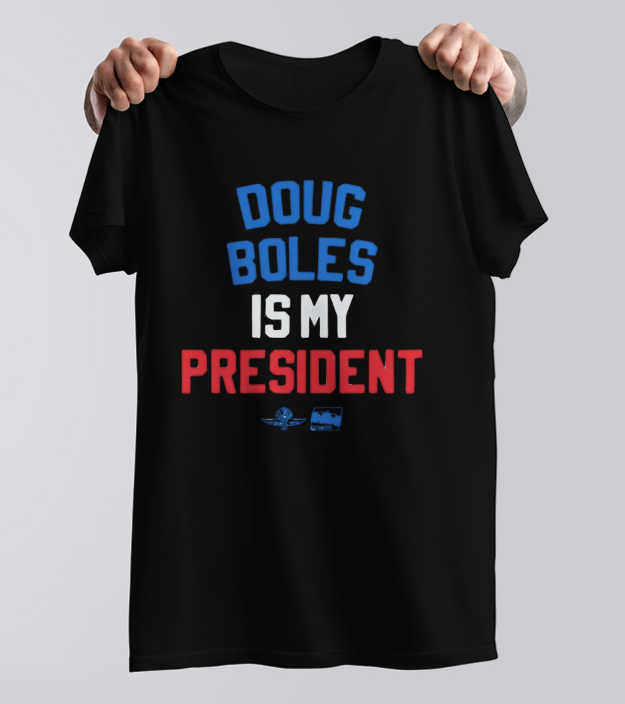 Doug Boles Is My President Red White Blue Motorsport T-Shirt