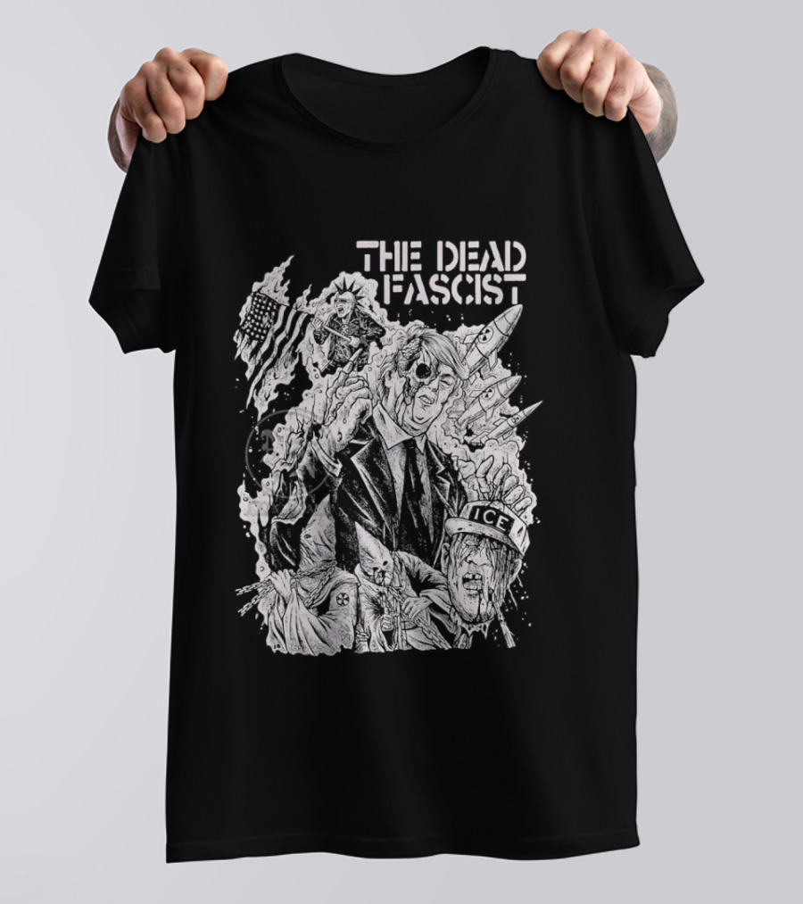 THE DEAD FASCIST ICE Trump Ku Klux Klan Punk Rock T-Shirt